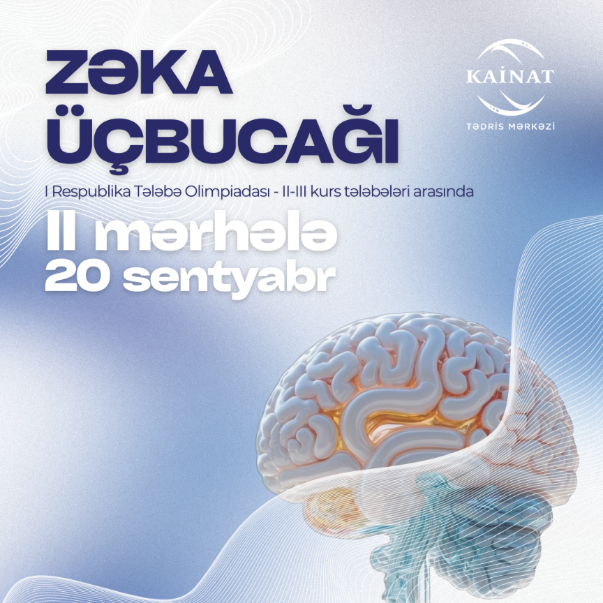 📢 Zəka Üçbucağı Olimpiadasının II mərhələsi (Ənənəvi), 20 Sentyabr tarixində baş tutacaqdır! 