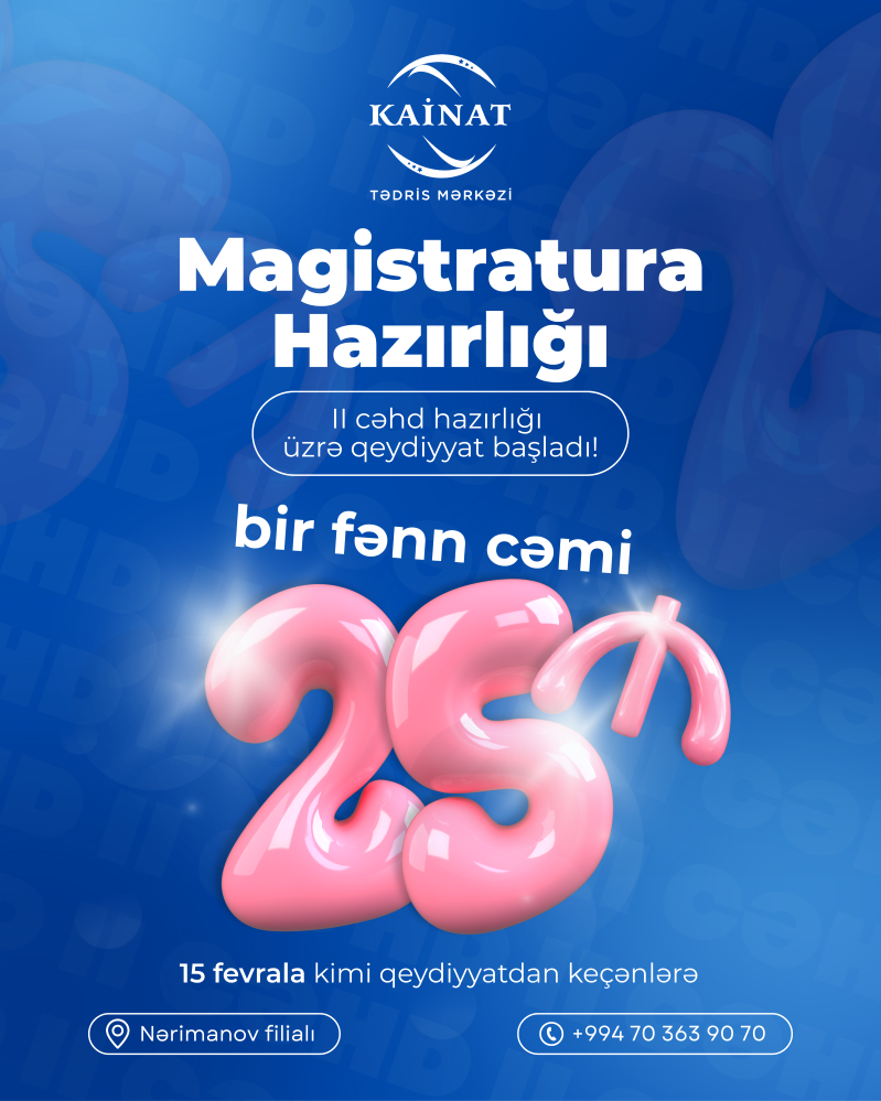 Kainat Tədris Mərkəzində ikinci cəhd hazırlıqları üzrə qeydiyyat başladı! 