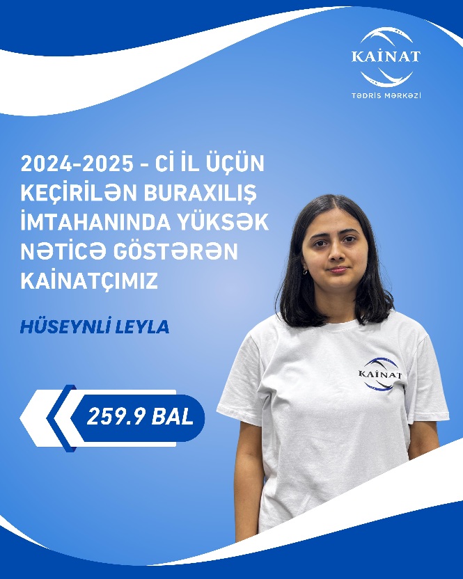 2024 - 2025 - ci il üçün keçirilən QƏBUL imtahanında yüksək nəticə göstərən Kainatçılar!