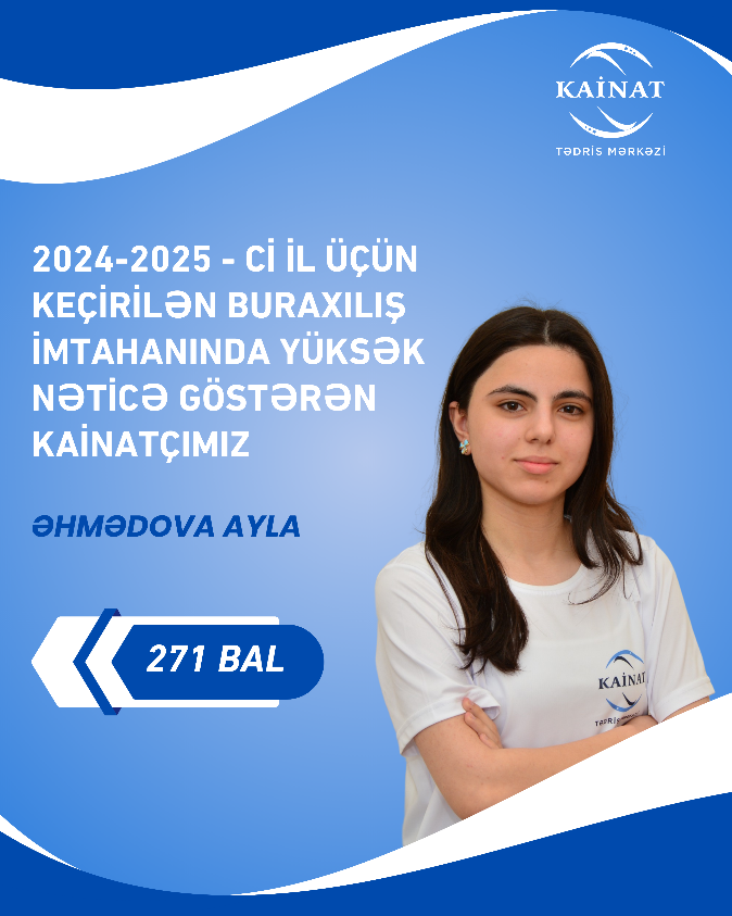 2024 - 2025 - ci il üçün keçirilən QƏBUL imtahanında yüksək nəticə göstərən Kainatçılar!