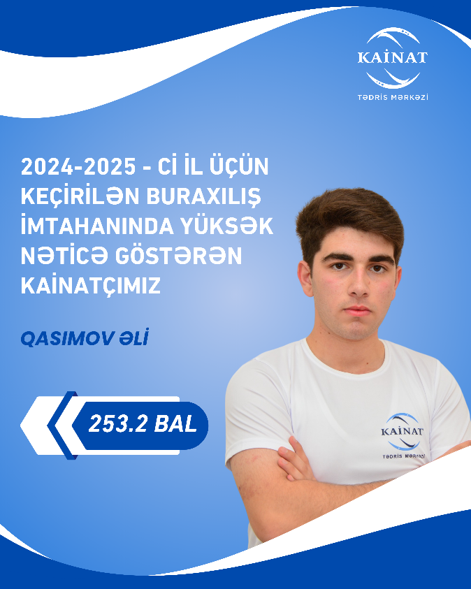 2024 - 2025 - ci il üçün keçirilən QƏBUL imtahanında yüksək nəticə göstərən Kainatçılar!