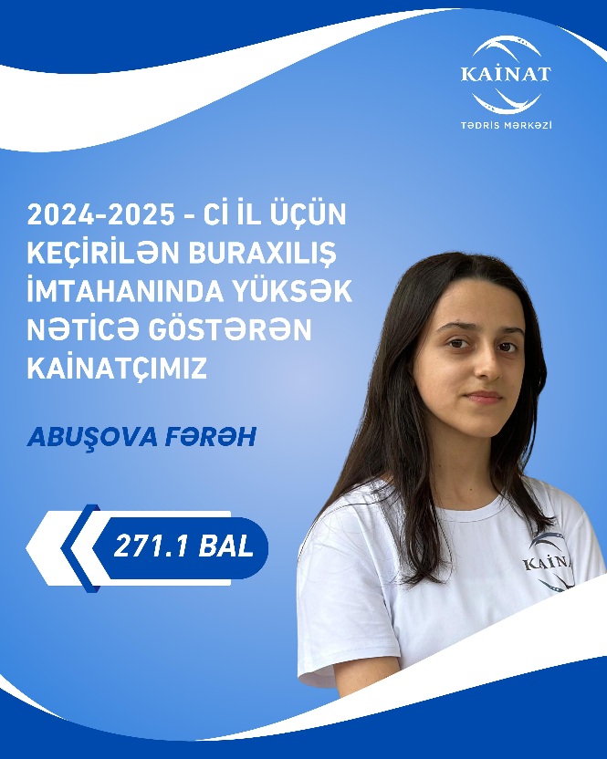 2024 - 2025 - ci il üçün keçirilən QƏBUL imtahanında yüksək nəticə göstərən Kainatçılar!
