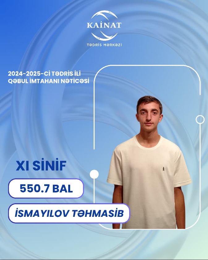 2024 - 2025 - ci il üçün keçirilən QƏBUL  imtahanında yüksək nəticə göstərən Kainatçılar!