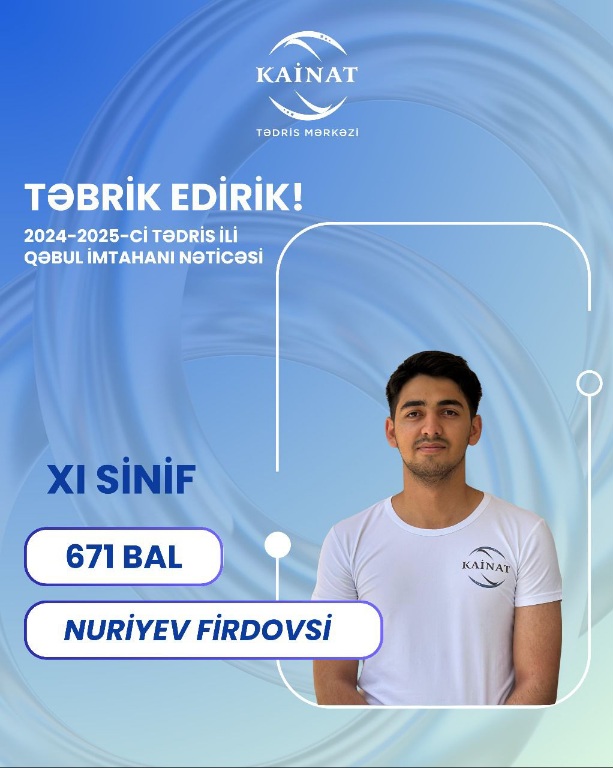 2024 - 2025 - ci il üçün keçirilən QƏBUL  imtahanında yüksək nəticə göstərən Kainatçılar!