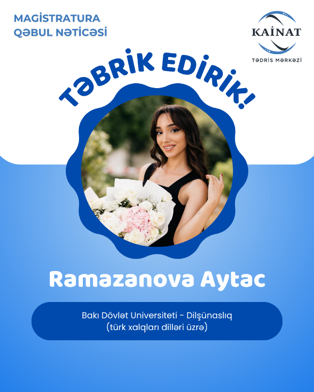 Kainat Tədris Mərkəzinin tələbəsi - Ramazanova Aytac.🎖  