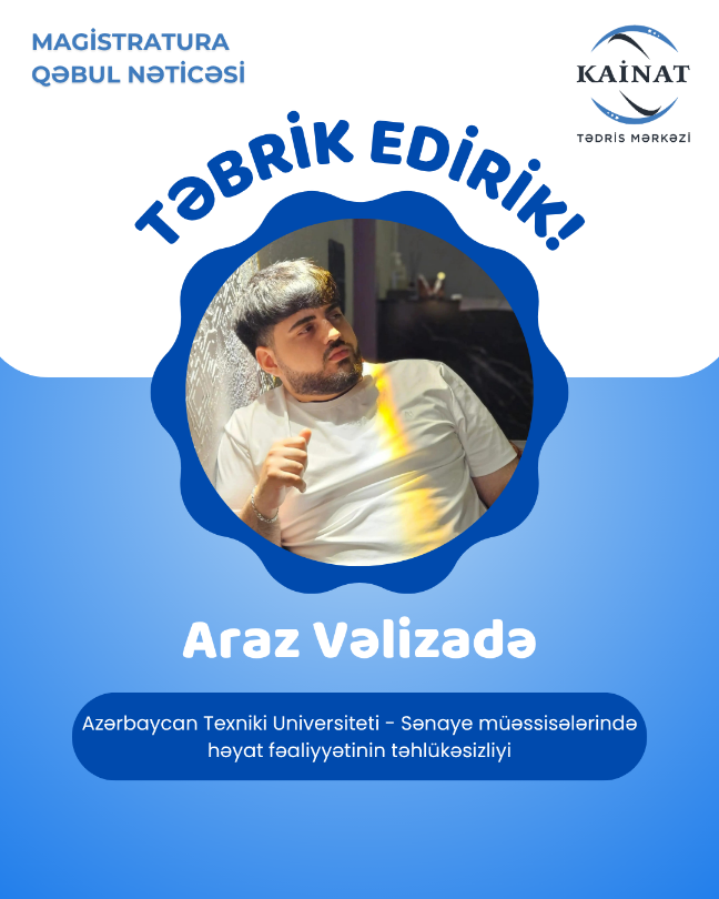 Kainat Tədris Mərkəzinin tələbəsi - Vəlizadə Araz.🎖  