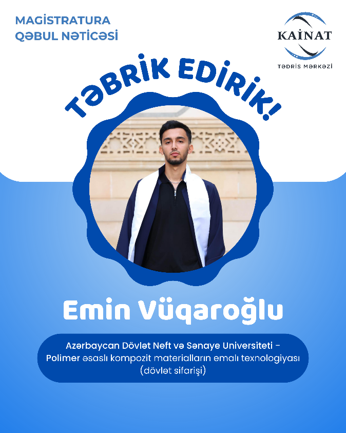 Kainat Tədris Mərkəzinin tələbəsi - Emin Vüqaroğlu.🎖  